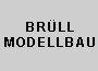 BRUELL MODELLBAU